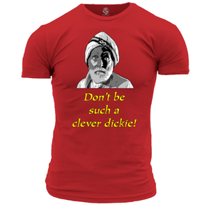 Funny T Shirt Don't Be Such A Clever Dickie