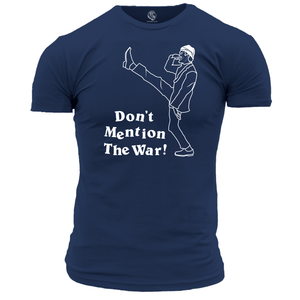 Funny T Shirt Don't Mention The War