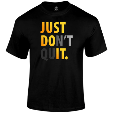 Don't Quit T Shirt