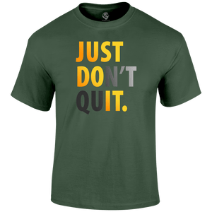 Don't Quit T Shirt