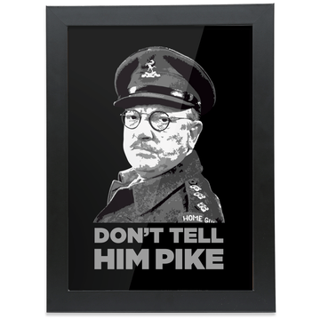 Don't Tell Him Pike High Quality Prints