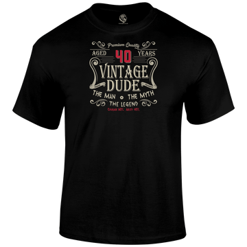 Dude 40 T Shirt