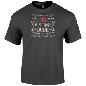 Dude 40 T Shirt