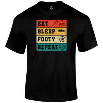 Eat Sleep Footy Repeat T Shirt