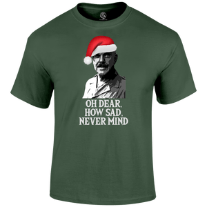 Christmas Tees oh dear how sad never mind