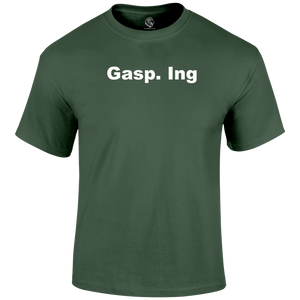 Gasping T Shirt
