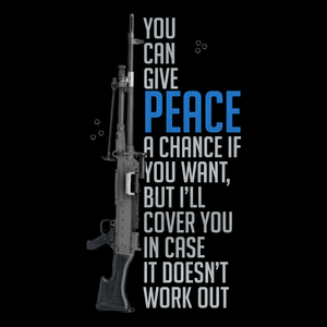 Give Peace A Chance Unisex T Shirt