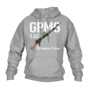 GPMG, My Weapon Of Choice Hoodie
