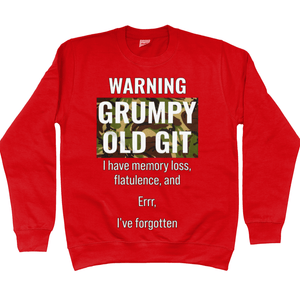 Grumpy Old Git Unisex Sweatshirt