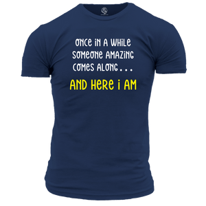 Here I Am Unisex T Shirt