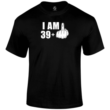 40th birthday t shirt I Am 39+