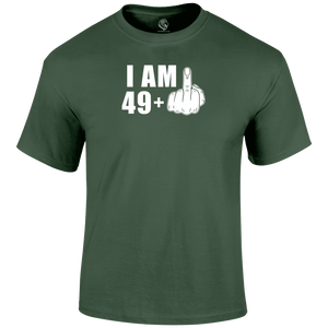 50th birthday t shirt I Am 49+