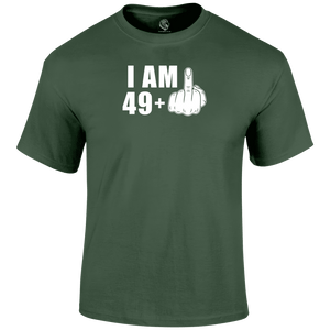 I Am 49+ T Shirt