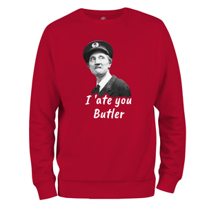 I Ate You Butler Sweatshirt