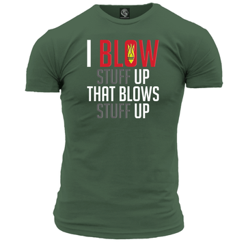 I Blow Stuff Up Unisex T Shirt