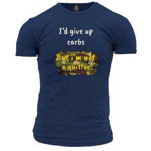 I'd Give Up Carbs T Shirt