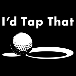 I d Tap That T Shirt