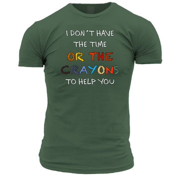 I Don't Have The Time Unisex T Shirt