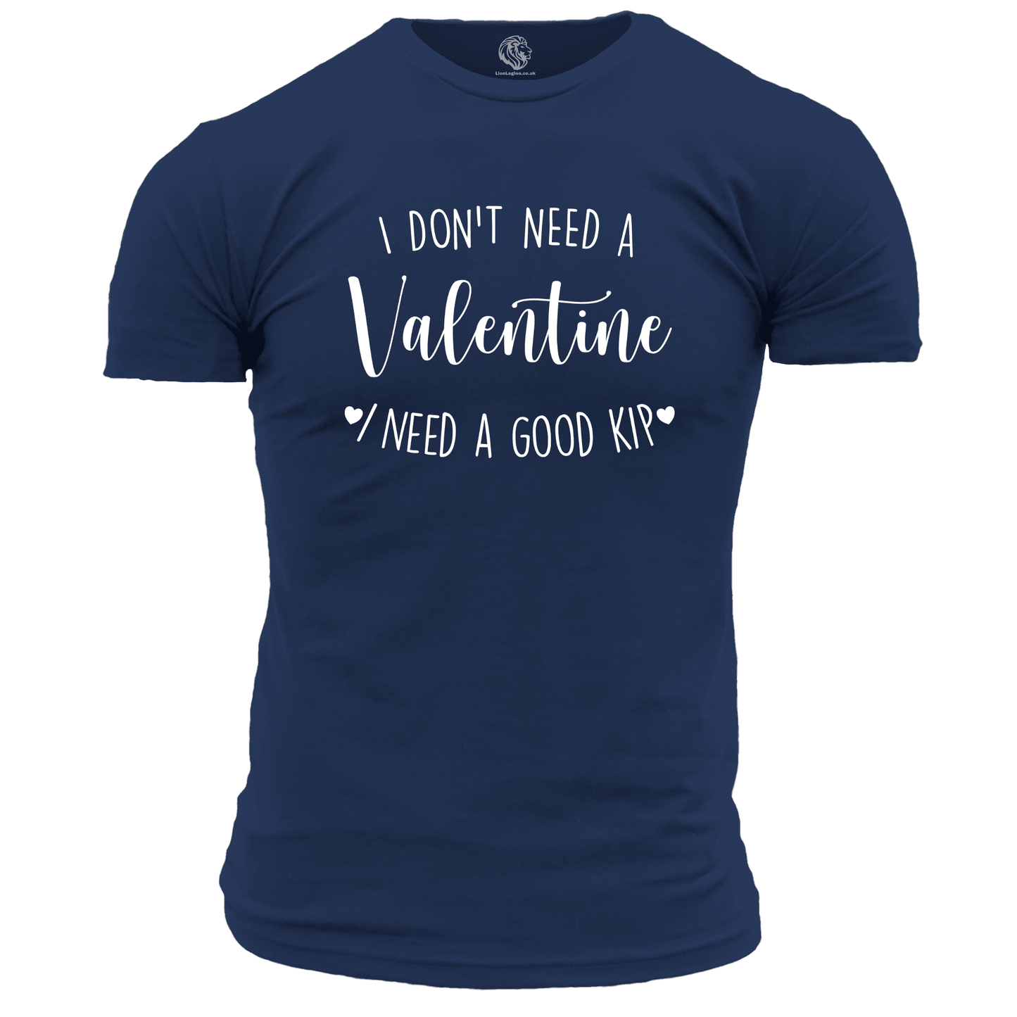 Valentine T Shirts I Don’t Need A Valentine Tee