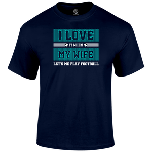 I Love My Wife T Shirt
