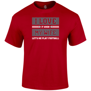 I Love My Wife T Shirt