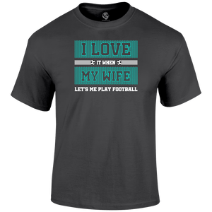 I Love My Wife T Shirt