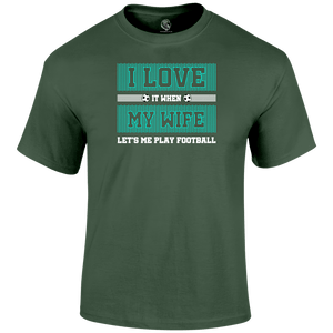 I Love My Wife T Shirt