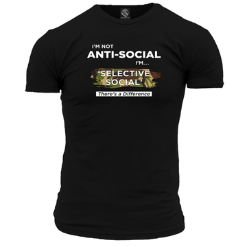 I'm Not Anti Social Unisex T Shirt