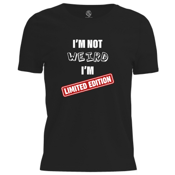 I'm Not Weird T Shirt