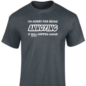 I'm Sorry T Shirt