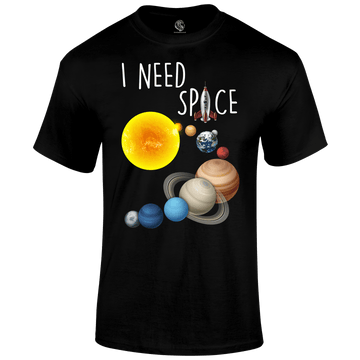 I Need Space T Shirt