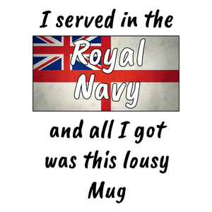 I Served In The RN Lousy Jumbo Mug