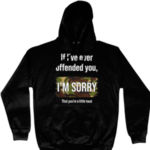If I've Ever Offended You Unisex Hoodie