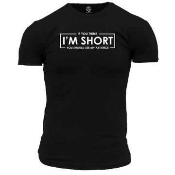 If You Think I'm Short Unisex T Shirt