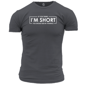 If You Think I'm Short Unisex T Shirt