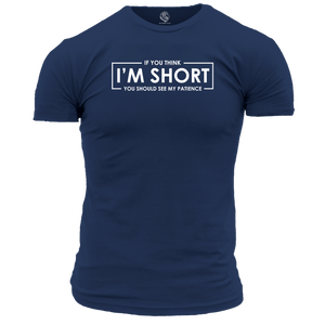 If You Think I'm Short Unisex T Shirt