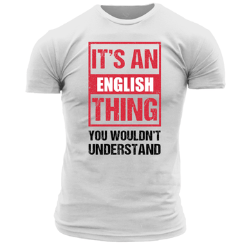 It's An English Thing T Shirt
