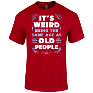 Its Weird T Shirt