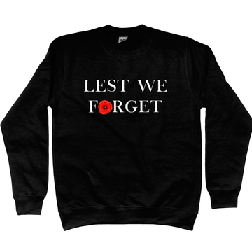 Remembrance Day Sweatshirt Lest We Forget