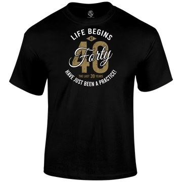 Life Begins At 40 T Shirt