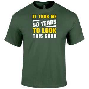 Looking Good 50 T Shirt