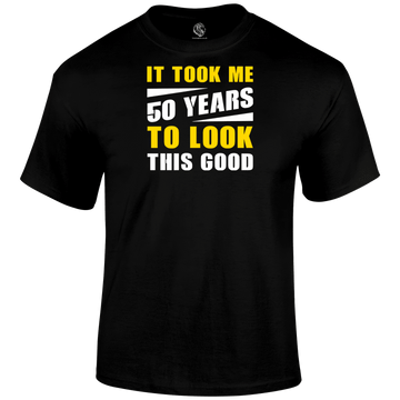 Looking Good 50 T Shirt