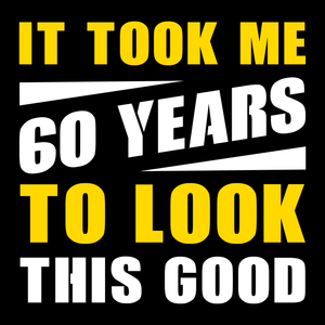 60th birthday t shirt Looking Good 60