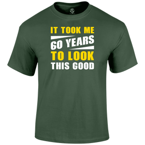 60th birthday t shirt Looking Good 60