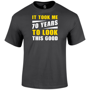 Looking Good 70 T Shirt
