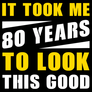 80th birthday t shirt Looking Good 80