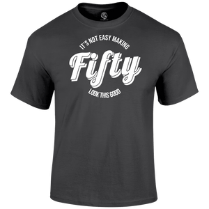 Looking Good At 50 T Shirt