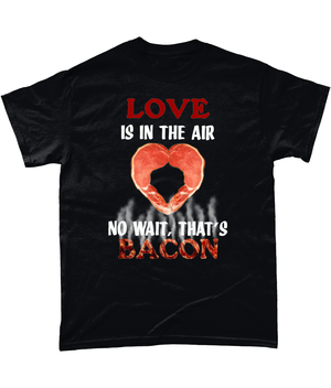 Love Is In The Air Unisex T Shirt