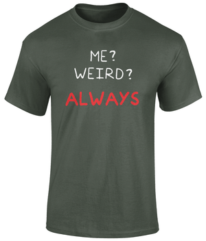 Me Weird T Shirt