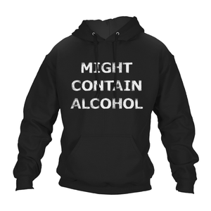 Might Contain Alcohol Hoodie